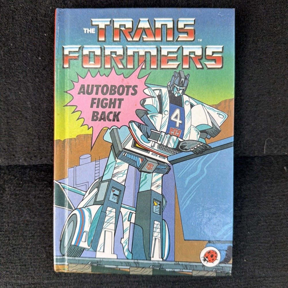 Transformers Autobots Fight Back by John Grant Hardback Book 1st Ed Excellent